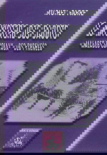 Le mystère des cagots : les malades sociaux des Pyrénées