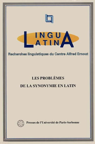 Les Problèmes de la synonymie en latin