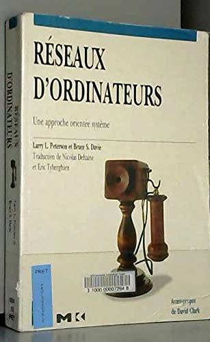 Réseaux d'ordinateurs : une approche système