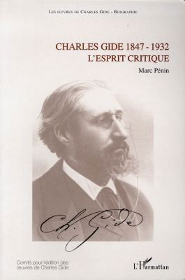 Charles Gide, 1847-1932 : l'esprit critique