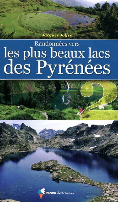 Couverture de Randonnées vers les plus beaux lacs des Pyrénées. Vol. 2