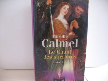 Couverture de Le chant des sorcières Tome 2 par Mireille Calmel