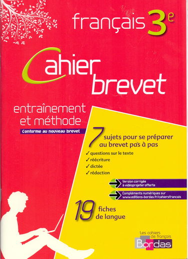CAHIER BREVET FRANCAIS 3EME-ENTRAINEMENT ET METHODE - VERSION CORRIGEE
