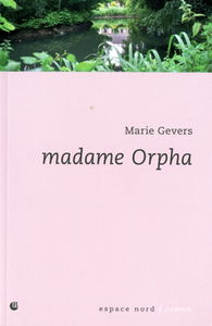 Madame Orpha ou la sérénade de mai