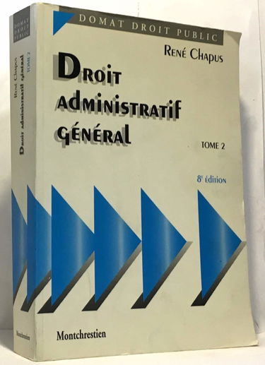 Droit administratif général Tome 2: Droit administratif général