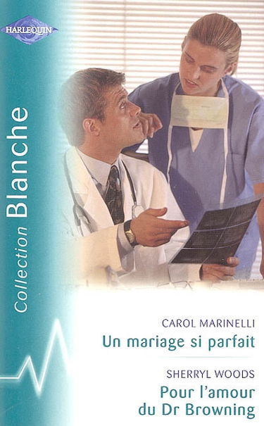 Un mariage si parfait. Pour l'amour du Dr Browning