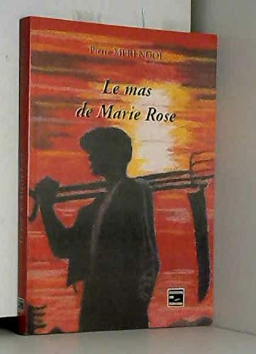 Le mas de Marie Rose