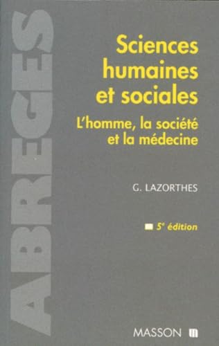 Sciences Humaines Et Sociales. L'Homme, La Societe Et La Medecine, 5eme Edition
