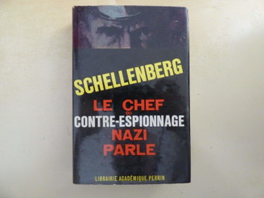 Couverture de Le chef du contre-espionnage Nazi parle (1933-1945)