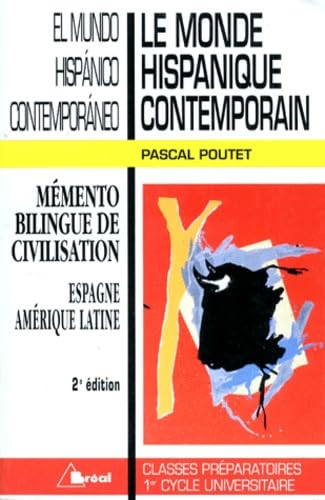 Le Monde Hispanique Contemporain : El Mundo Hispanico Contemporaneo. 2eme Edition