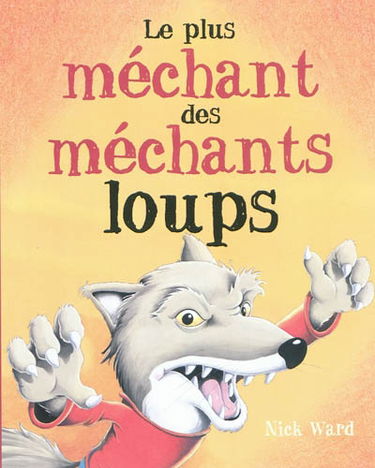 Le plus méchant des méchants loups