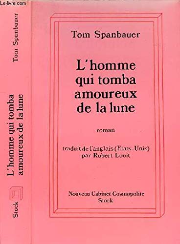 L'Homme Qui Tomba Amoureux De La Lune