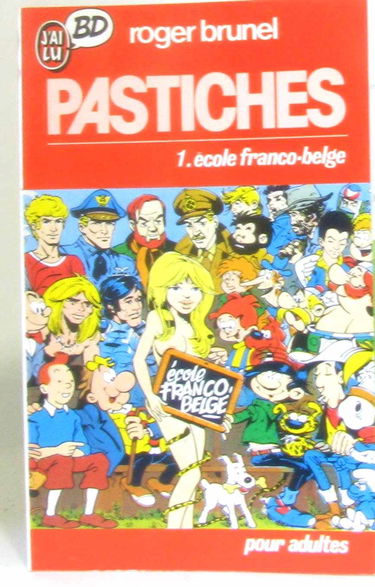 Pastiches. Vol. 1. Ecole franco-belge
