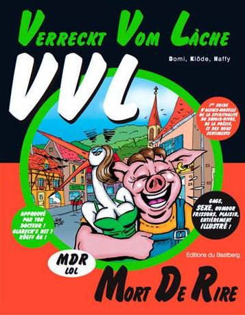 Verreckt Vom Làche : VVL. Mort De Rire : MDR