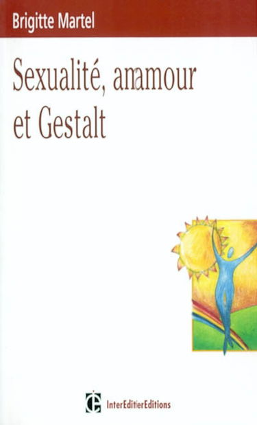 Sexualités, amour et gestalt