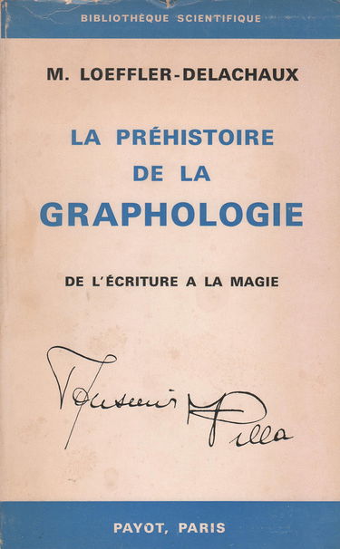 La Préhistoire de la graphologie: De l'écriture à la magie
