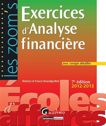 Exercices d'analyse financière : avec corrigés détaillés : 2012-2013