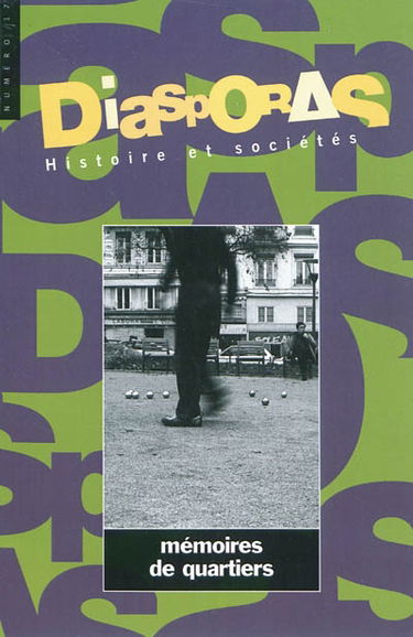 Diasporas, n° 17. Mémoires de quartiers