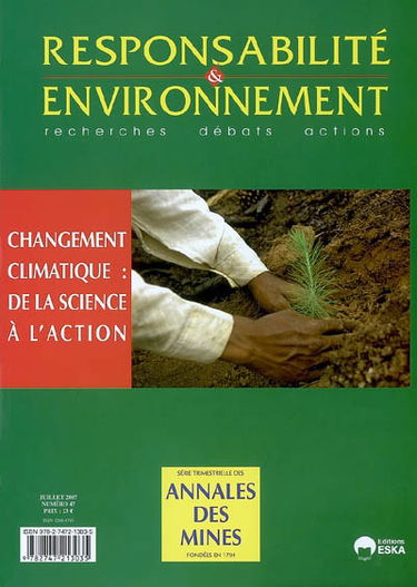 Responsabilité et environnement, n° 47. Changement climatique, de la science à l'action