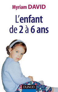 L'enfant de 2 à 6 ans