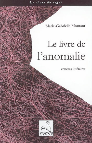 Le livre de l'anomalie : cratères littéraires