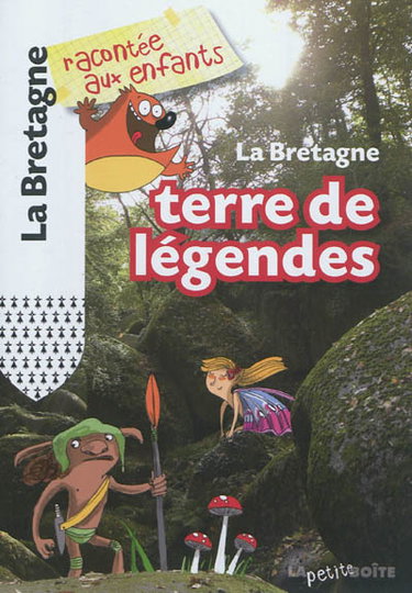 Couverture de La Bretagne, terre de légendes