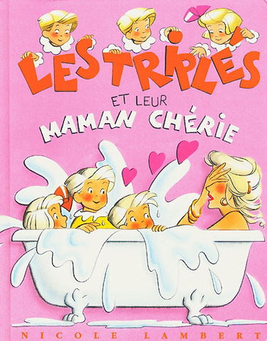 Les Triplés et leur maman chérie