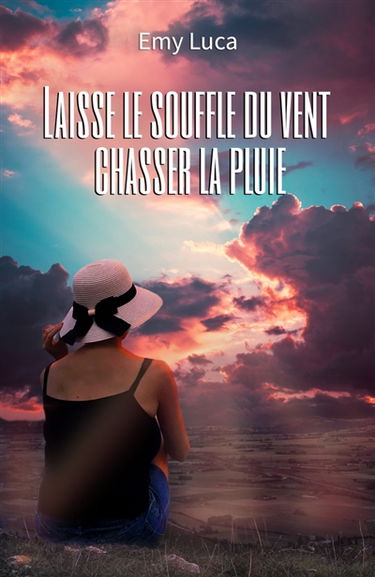 Laisse le souffle du vent chasser la pluie