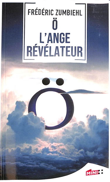 O : l'ange révélateur : thriller