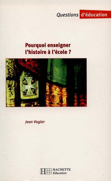 Couverture de Pourquoi enseigner l'histoire à l'école ? : histoire et mémoire sociale
