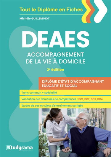 DEAES, diplôme d'Etat d'accompagnant éducatif et social : accompagnement de la vie à domicile