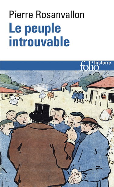 Le peuple introuvable : histoire de la représentation démocratique en France