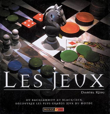 Les jeux : du backgammon au black-jack, découvrez les plus grands jeux du monde