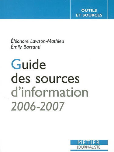 Guide des sources d'information 2006-2007