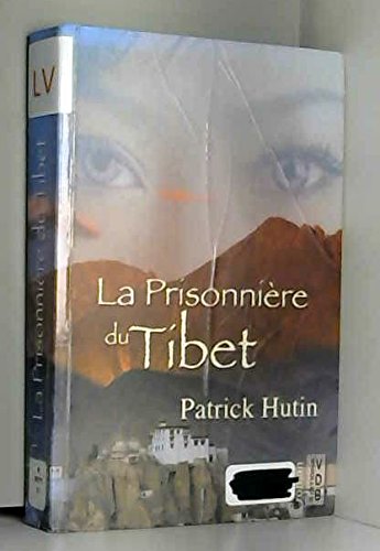 Couverture de PRISONNIÈRE DU TIBET (LA)