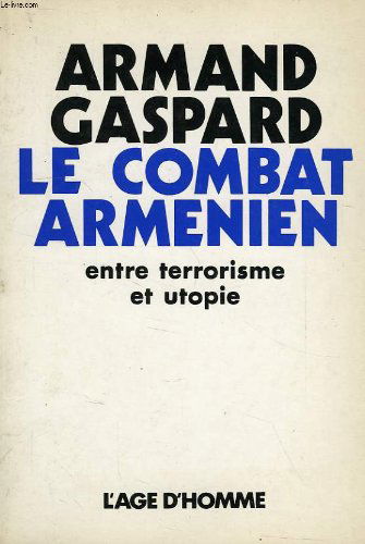 Le Combat arménien : entre terrorisme et utopie, Lausanne 1923-1983