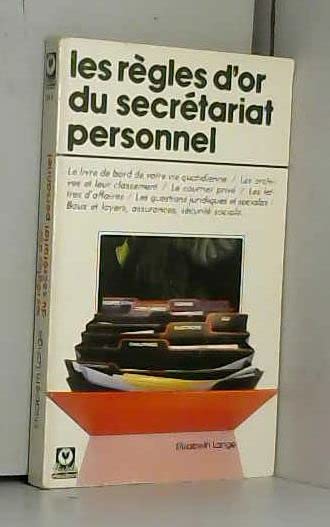 Les Règles d'or du secrétariat personnel