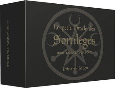 Le petit oracle des sortilèges pour exaucer ses rêves