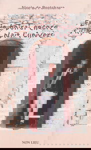 Et je boirai encore s'il me plaît l'univers