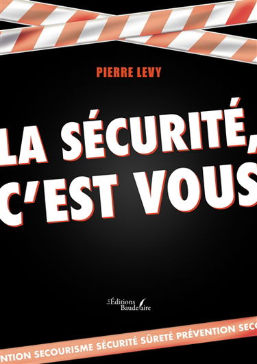 La sécurité, c'est vous