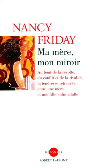 Couverture de Ma mère, mon miroir par Nancy Friday