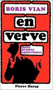 Boris Vian en verve