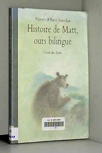 Histoire de Matt, ours bilingue