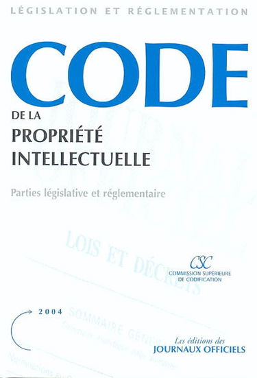 Code de la propriété intellectuelle : parties législative et réglementaire