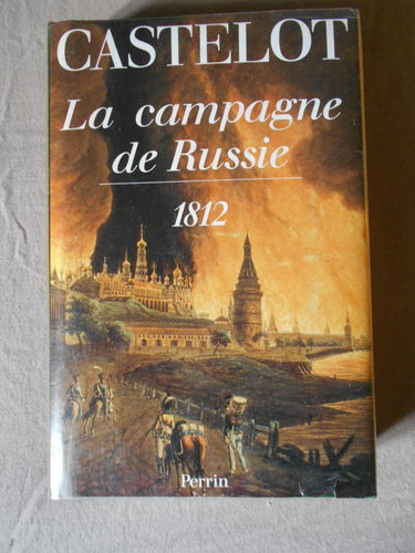 La campagne de Russie: 1812