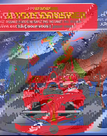 Apprendre à tout dessiner : vous voulez dessiner ? Vous ne savez pas dessiner ? Ce livre est fait pour vous !