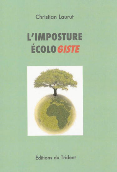 L'imposture écologiste