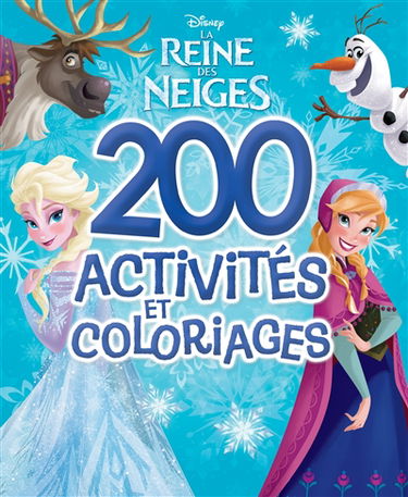 La reine des neiges, 200 activités et coloriages