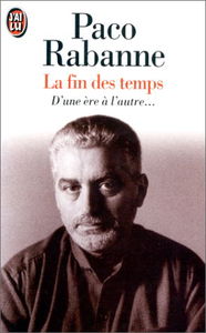 La Fin des temps. D'une ère à l'autre