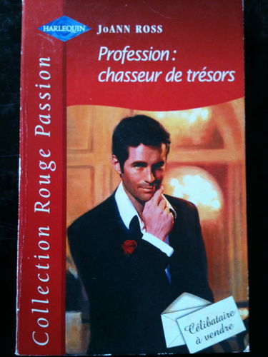 Profession, chasseur de trésors (Collection Rouge passion)